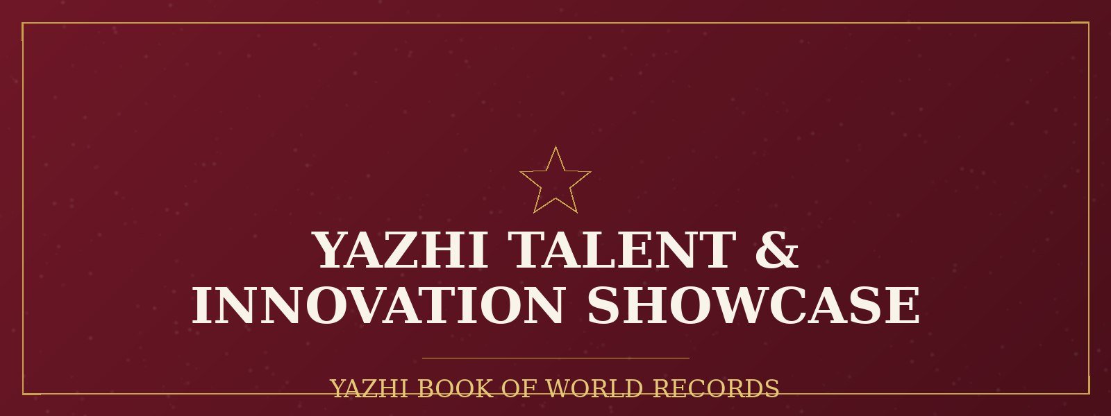 Yazhi Talent & Innovation Showcase
