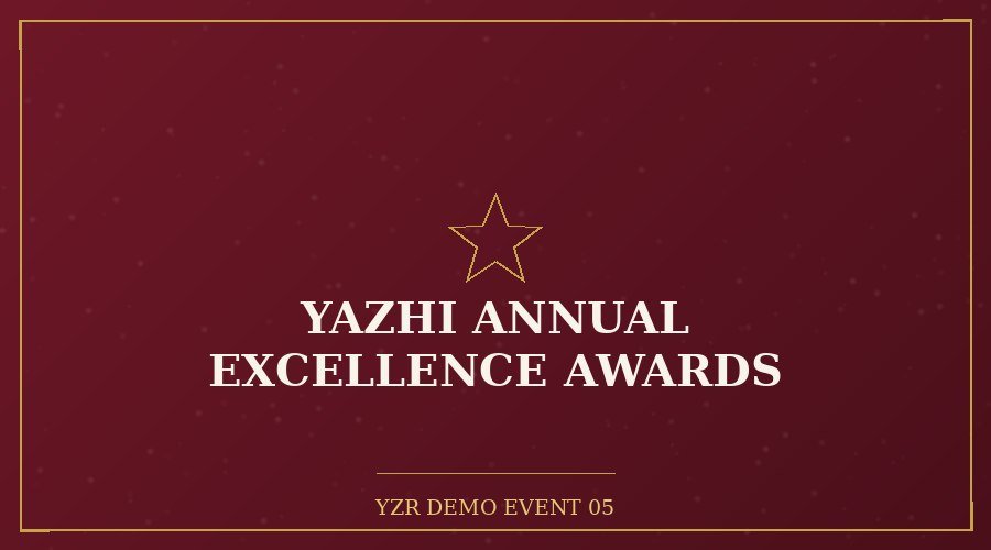 Yazhi Annual Excellence Awards