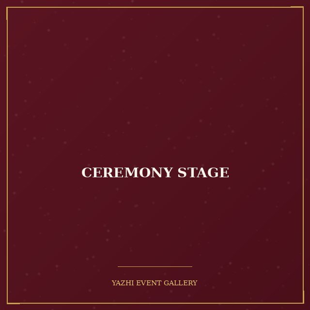 Ceremony Stage