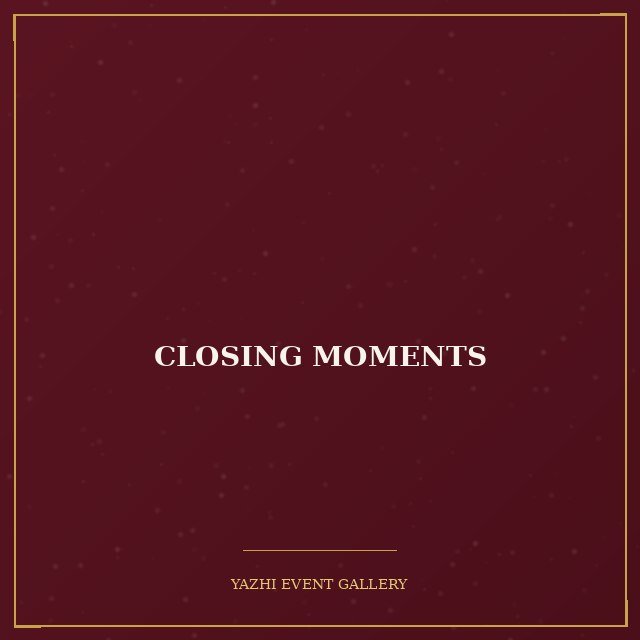 Closing Moments