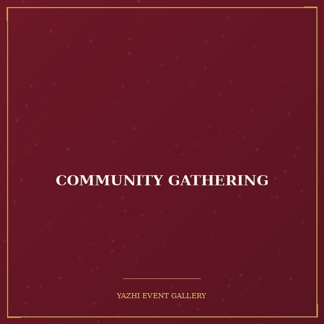 Community Gathering
